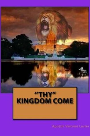 Cover of ''Thy Kingdom Come''