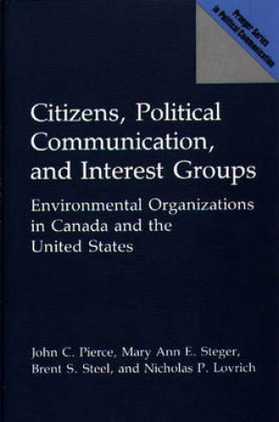 Cover of Citizens, Political Communication, and Interest Groups