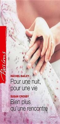 Book cover for Pour Une Nuit, Pour Une Vie - Bien Plus Qu'une Rencontre