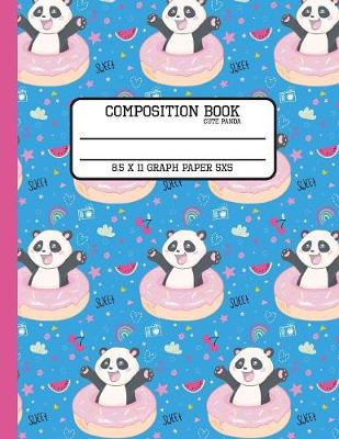 Cover of Composition Book Cute Panda 8.5 x 11 Graph Paper 5x5