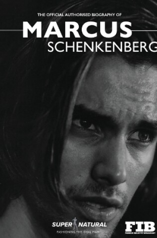 Cover of Marcus Schenkenberg - The Original Male Supermodel