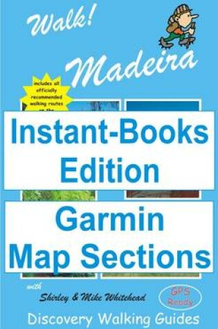 Cover of Walk! Madeira Tour and Trail Map Sections for Garmin GPS