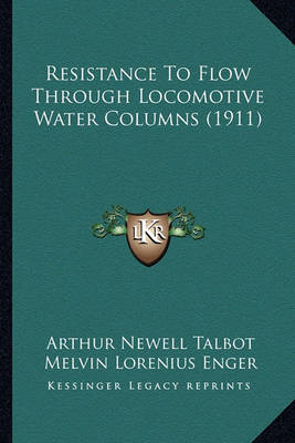 Book cover for Resistance to Flow Through Locomotive Water Columns (1911)