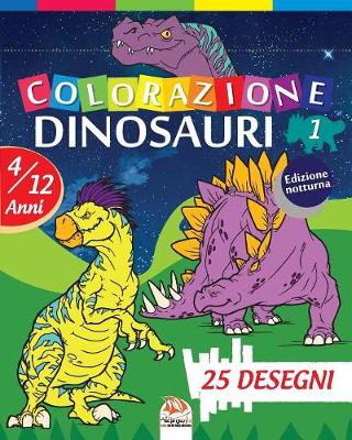 Cover of colorazione dinosauri 1 - Edizione notturna