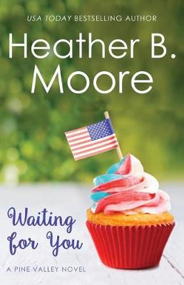 Waiting for You by Heather B Moore