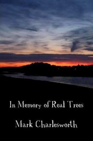 Cover of In Memory of Real Trees