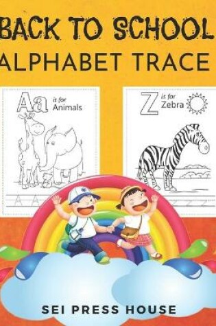 Cover of Back to School Alphabet Trace
