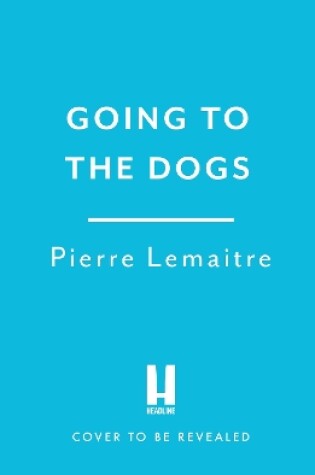 Cover of Going to the Dogs