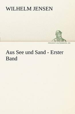 Book cover for Aus See Und Sand - Erster Band
