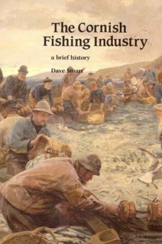 Cover of The Cornish Fishing Industry