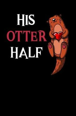 Cover of His Otter Half