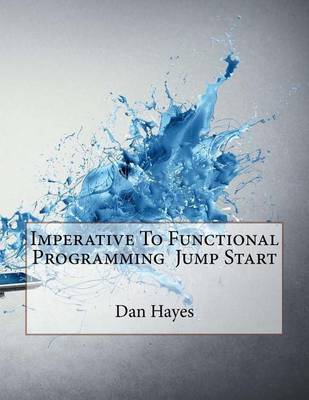 Book cover for Imperative to Functional Programming Jump Start