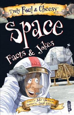 Book cover for Truly Foul & Cheesy Space Facts and Jokes Book
