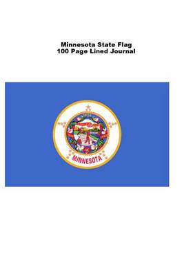 Book cover for Minnesota State Flag 100 Page Lined Journal