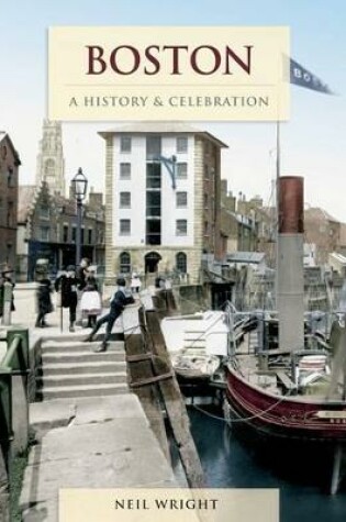 Cover of Boston - A History And Celebration