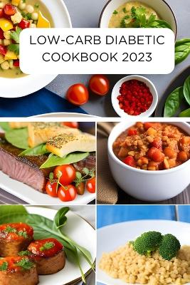 Book cover for Low-Carb Diabetic Cookbook 2023