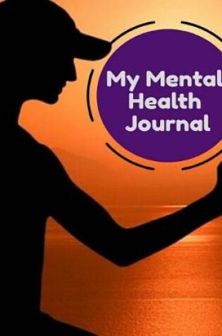 Cover of My Mental Health Journal