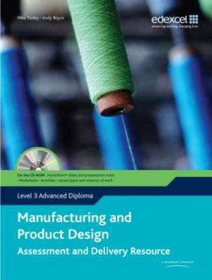 Book cover for Manufacturing and Product Design Level 3 Advanced Diploma Assessment and Delivery Resource