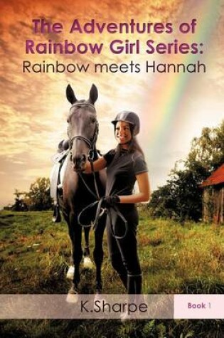 Cover of The Adventures of Rainbow Girl Series