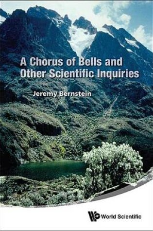 Cover of A Chorus of Bells and Other Scientific Inquiries