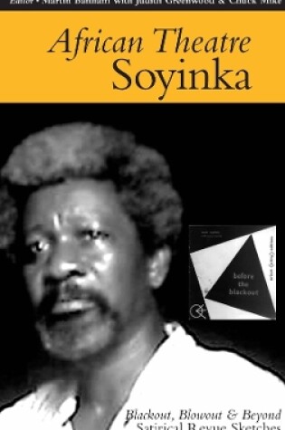 Cover of Soyinka. Blackout, Blowout and Beyond