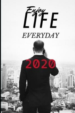 Cover of enjoy life everyday 2020