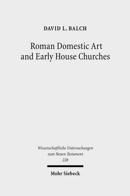 Book cover for Roman Domestic Art and Early House Churches