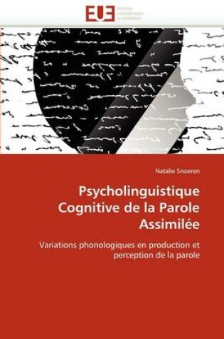 Cover of Psycholinguistique Cognitive de la Parole Assimil e