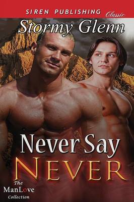 Book cover for Never Say Never [Aberdeen Pack 3] (Siren Publishing Classic Manlove)
