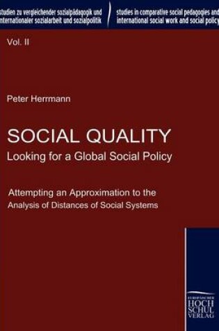 Cover of Social Quality - Looking for a Global Social Policy