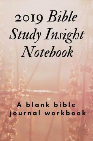 Cover of 2019 Bible Study Insight Notebook