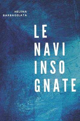 Book cover for Le Navi Insognate