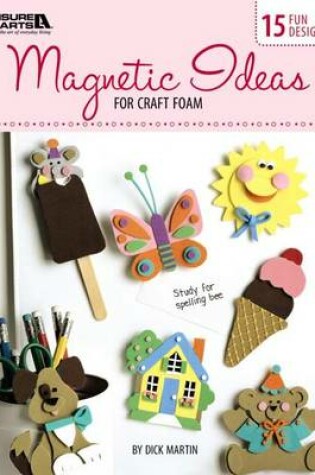 Cover of Magnetic Ideas for Craft Foam