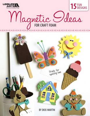 Book cover for Magnetic Ideas for Craft Foam