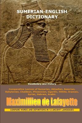 Book cover for Sumerian-English Dictionary: Vocabulary And History