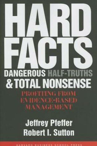 Cover of Hard Facts, Dangerous Half-Truths, and Total Nonsense