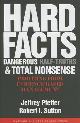 Book cover for Hard Facts, Dangerous Half-Truths, and Total Nonsense