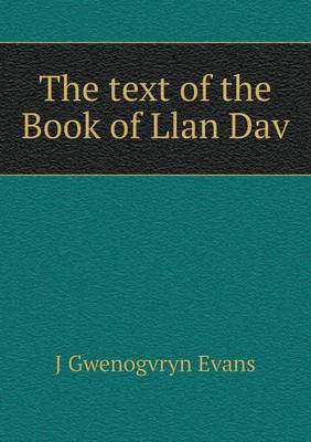 Book cover for The text of the Book of Llan Dav