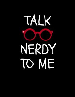 Book cover for Talk Nerdy to Me