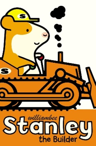 Cover of Stanley the Builder