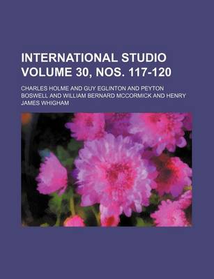 Book cover for International Studio Volume 30, Nos. 117-120