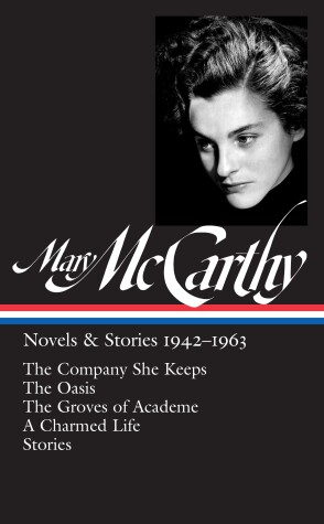 Book cover for Mary Mccarthy: Novels & Stories 1942-1963