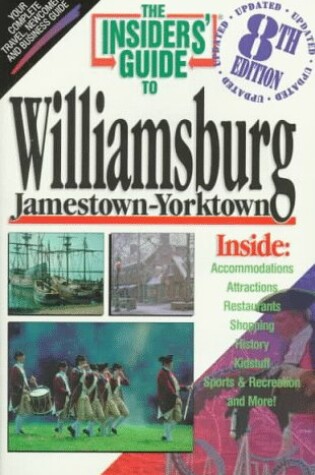 Cover of The Insiders' Guide to Williamsburg, Jamestown-Yorktown