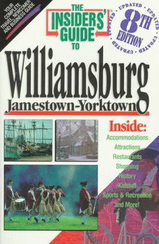 Cover of The Insiders' Guide to Williamsburg, Jamestown-Yorktown