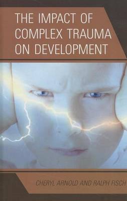 Book cover for Impact of Complex Trauma on Development