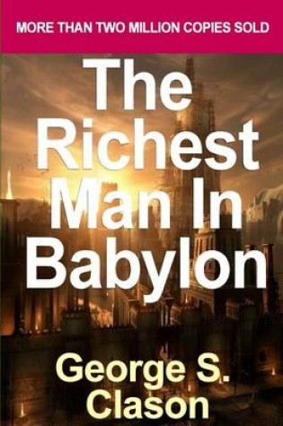 Cover of The Richest Man in Babylon by George S. Clason (Paperback)