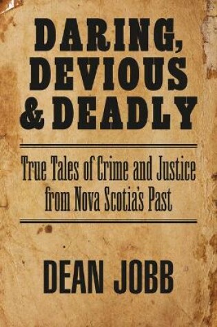 Cover of Daring, Devious and Deadly