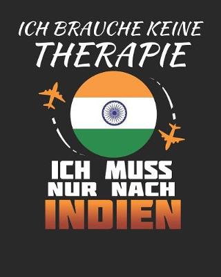 Book cover for Ich Brauche Keine Therapie Ich Muss Nur Nach Indien