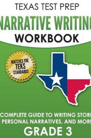 Cover of TEXAS TEST PREP Narrative Writing Workbook Grade 3