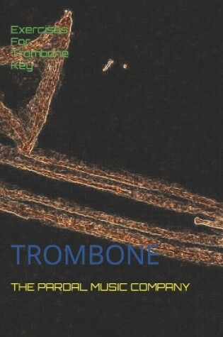 Cover of Exercises For Trombone Key Eb Major Vol.4